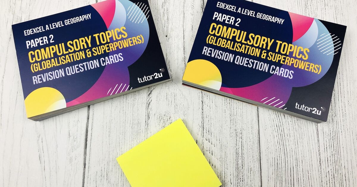 Edexcel ALevel Geography Globalisation & Superpowers Paper 2 Revision