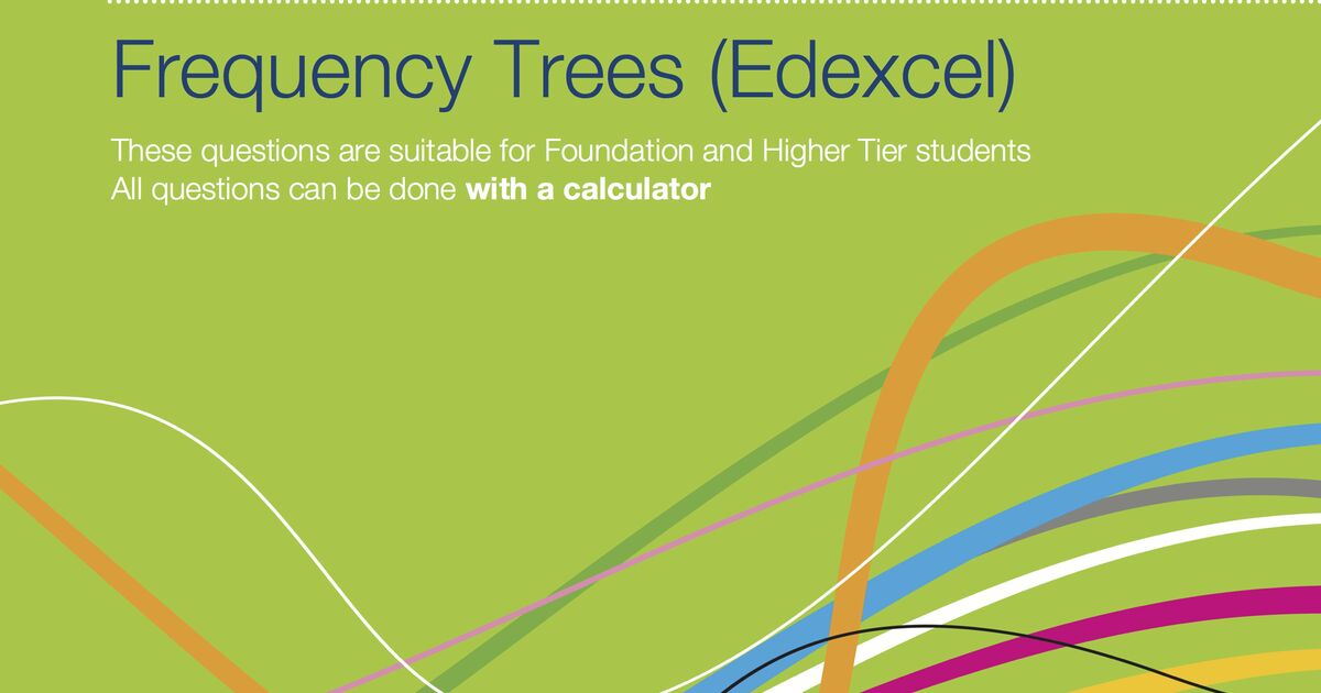 Frequency Trees (Edexcel Foundation and Higher) Practice Sheets Maths